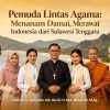 Pemuda Lintas Agama: Menanam Damai, Merawat Indonesia dari Sulawesi Tenggara
